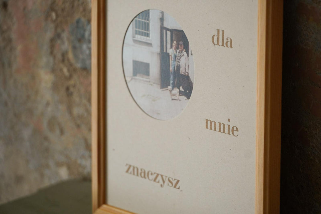 wiele dla mnie znaczysz - ramka ze zdjęciem