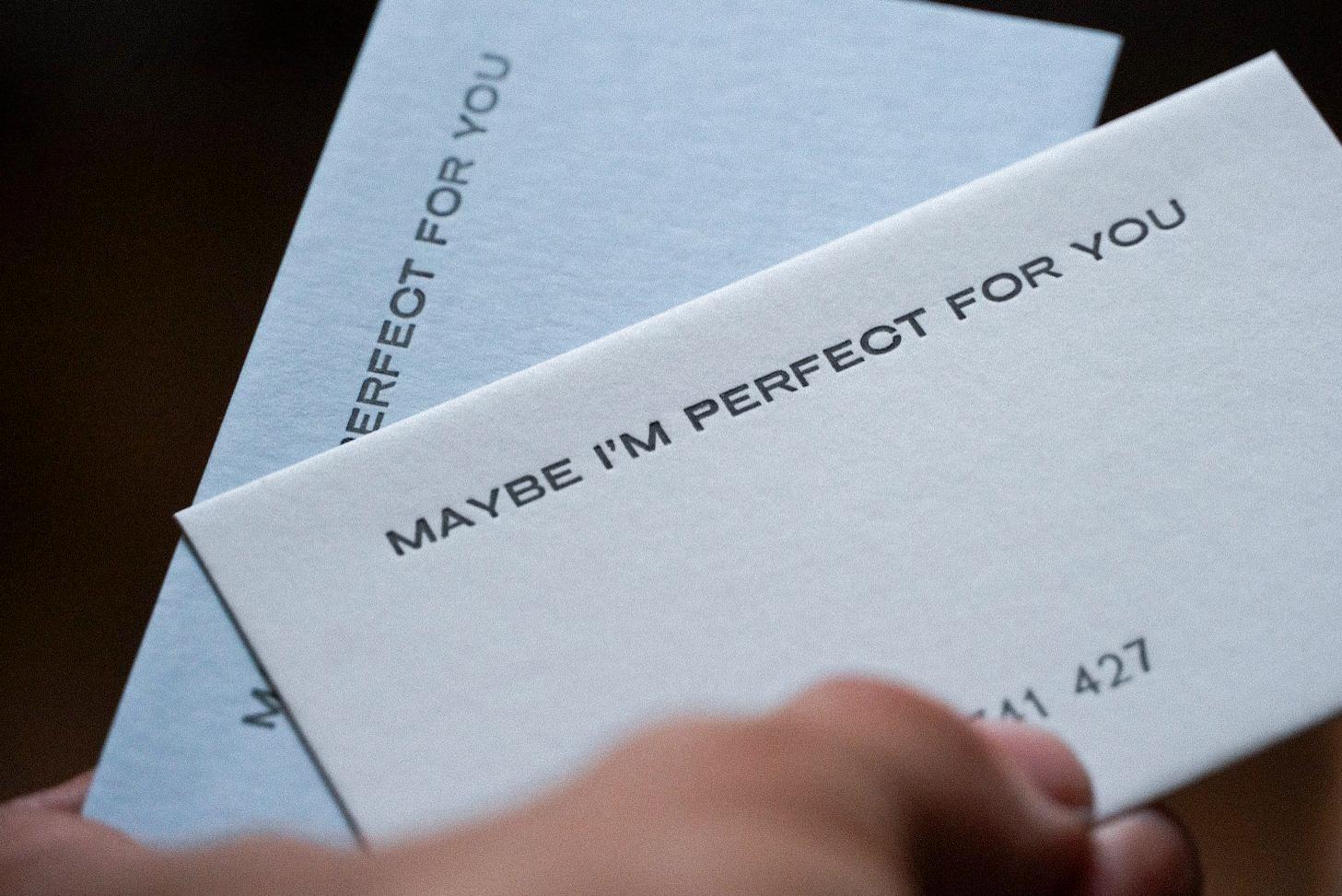 maybe I'm perfect for you
