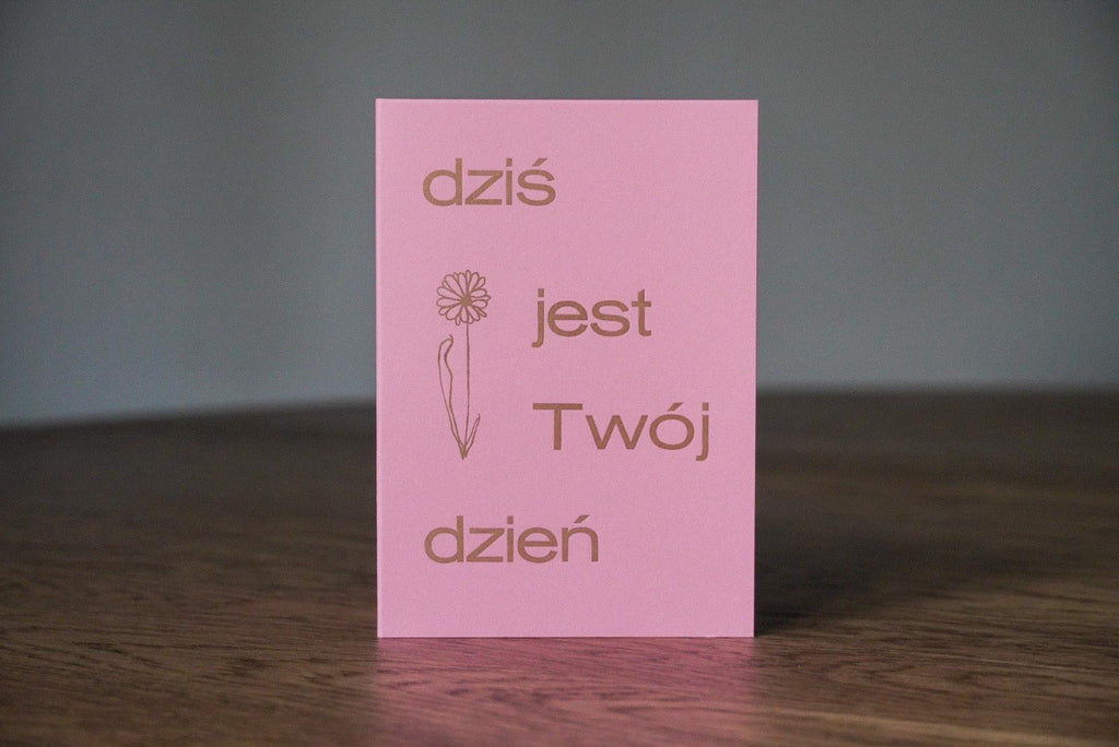 dziś jest Twój dzień