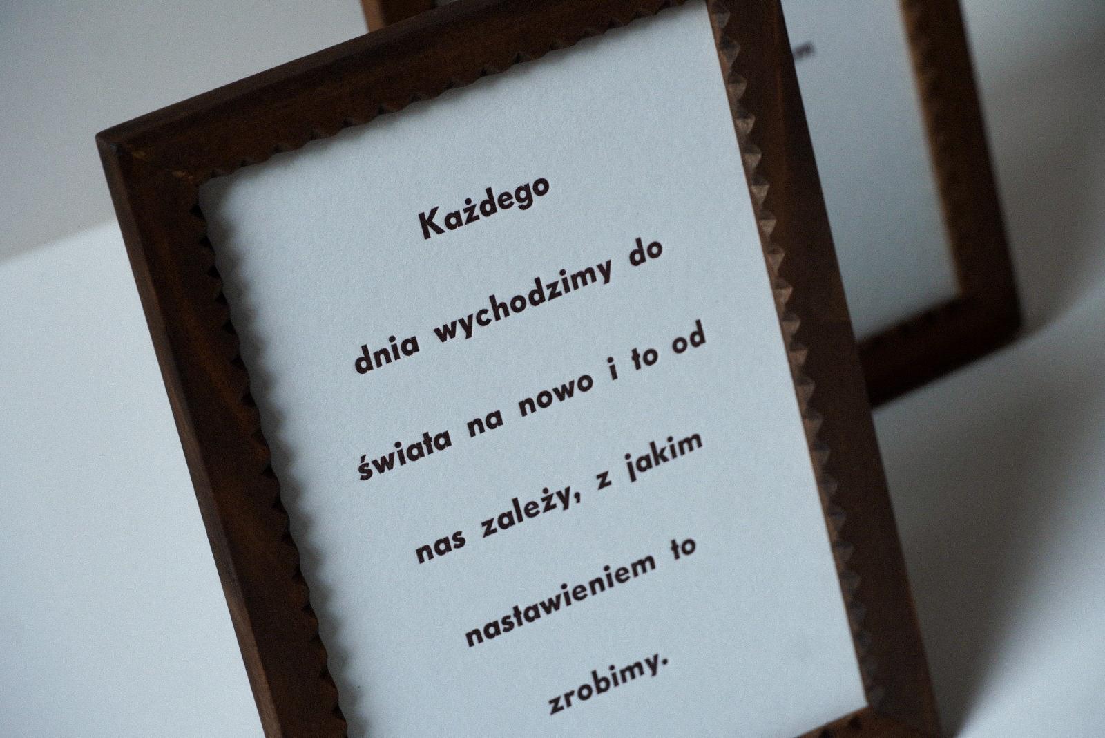 Każdego dnia wychodzimy do świata na nowo.