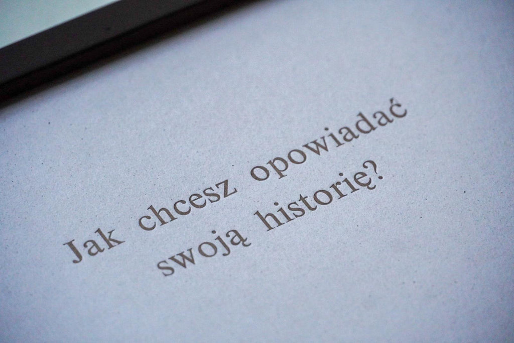 Jak chcesz opowiadać swoją historię?